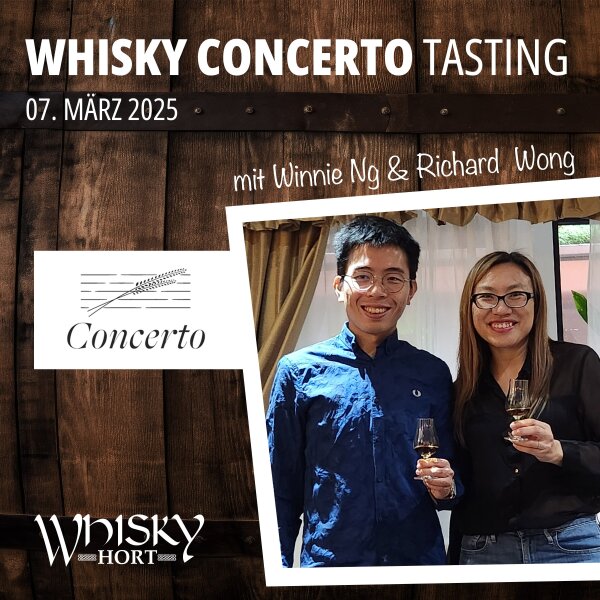 20250307 Tasting 07.03.2025 / 19:00 Uhr - Whisky Concerto mit Winnie Ng & Richard Wong