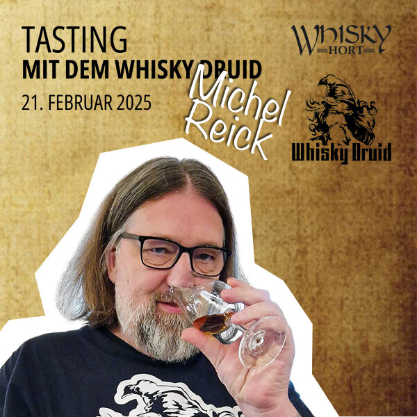 20250221 Tasting 21.02.2025 / 19:00 Uhr - Whisky Druid mit Michel Reick