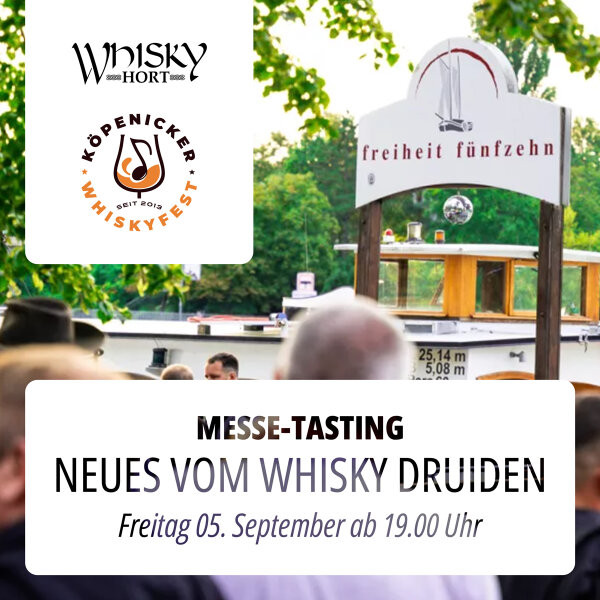 20250905 Tasting 05.09.2025 / 19:00 Uhr - Neues vom Whisky Druiden