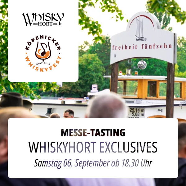 20250906 Tasting 06.09.2025 / 18:30 Uhr - Whiskyhort Exclusives