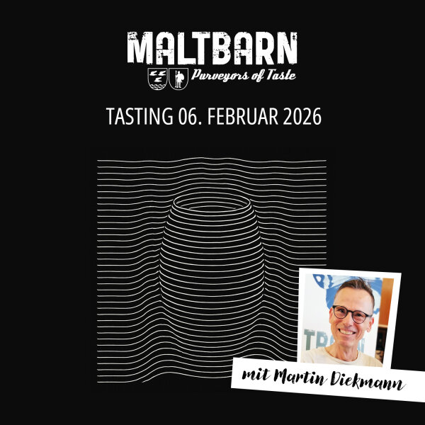 20260206 Tasting 06.02.2026 / 19:00 Uhr - Maltbarn mit Martin Diekmann