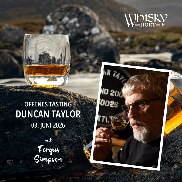 20260603 Offenes Tasting 03.06.2026 / 16:00 Uhr - Duncan Taylor mit Fergus Simpson